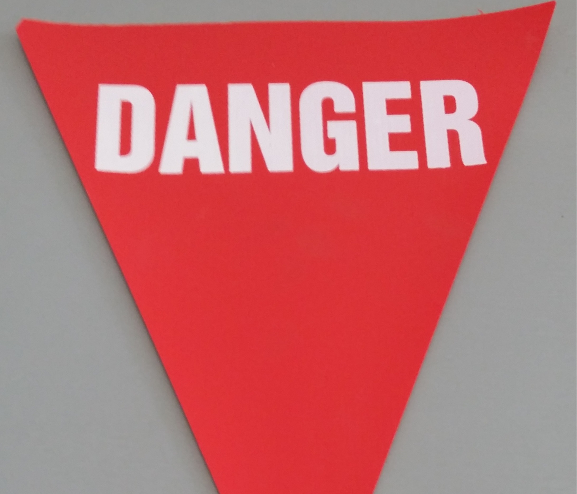 Danger (red with white print)