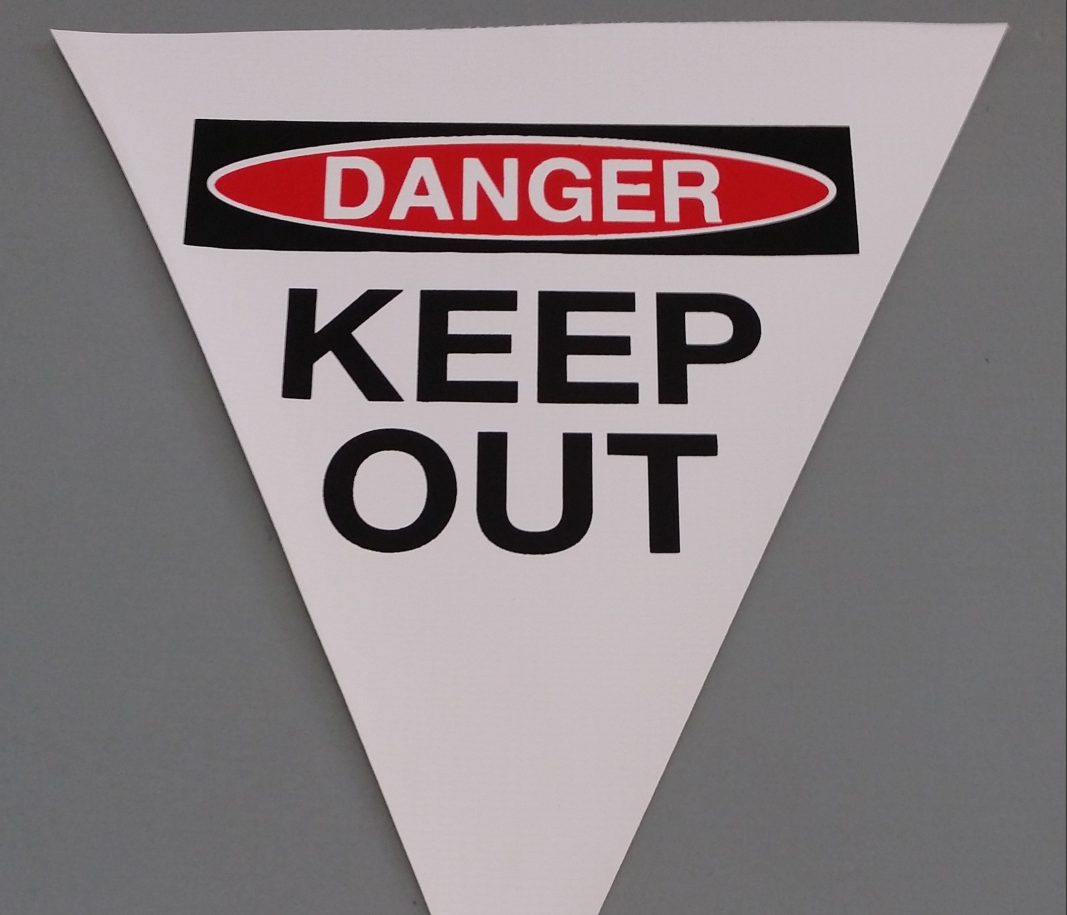 Danger Keep Out (white with 2 col print)